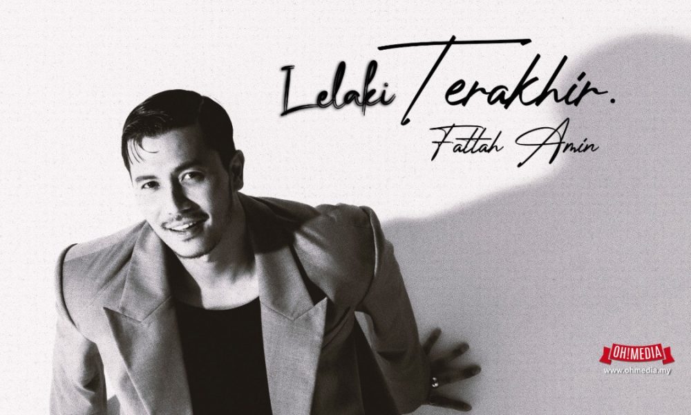 Lagu “Lelaki Terakhir Nyanyian Fattah Amin Trending