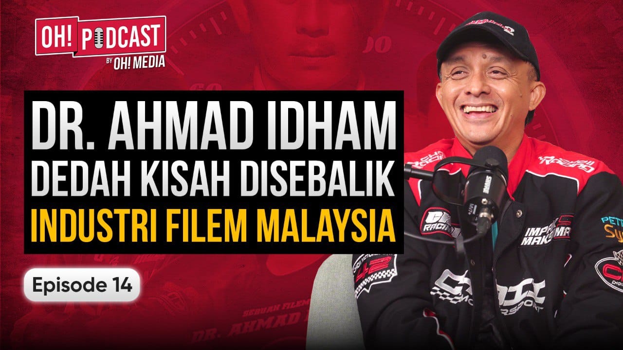 Dr Ahmad Idham Kongsi Pengalaman Dari Akauntan Ke Layar Perak | Oh! Podcast – Oh! Media