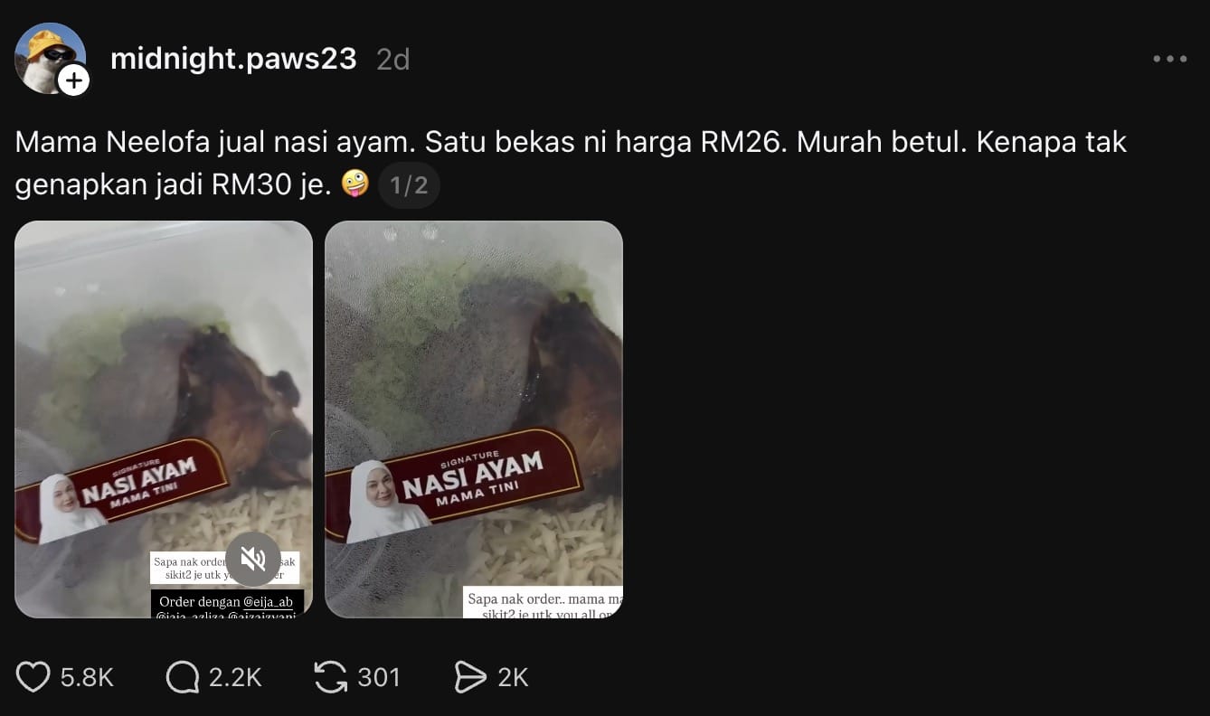 | murah betul kenapa tak genapkan rm30 je netizen persoal harga nasi ayam mama neelofa rm26 sebekas | oh Media nasi ayam