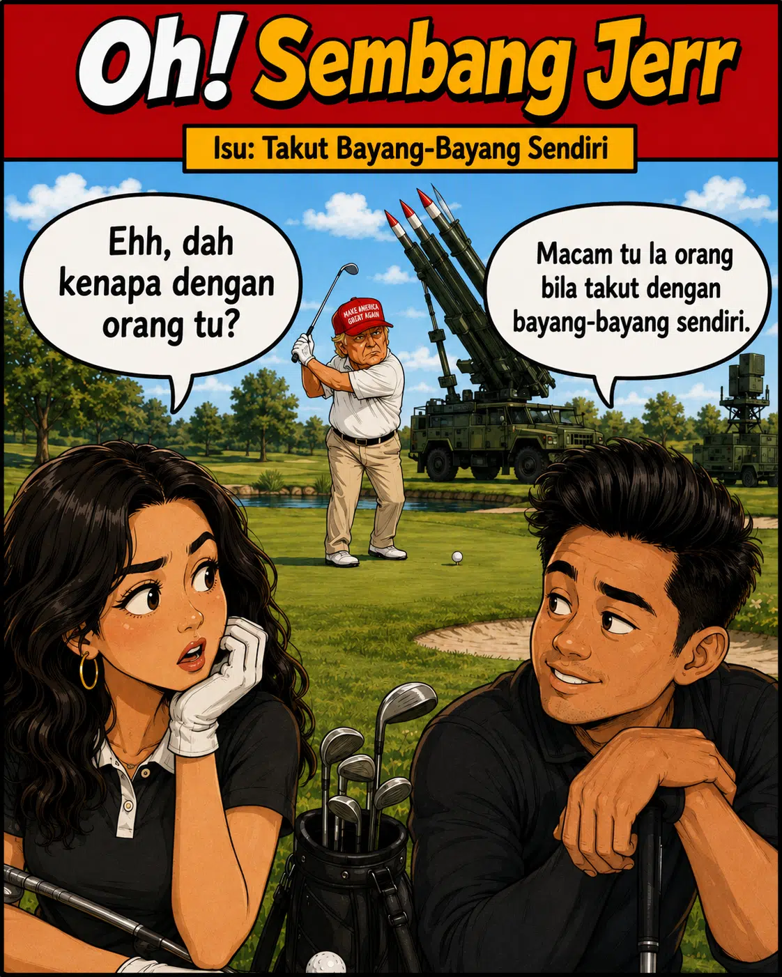Oh! Sembang Jerr - Donald Trump Main Golf Ditemani Sistem Peluru Berpandu